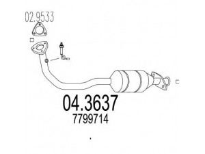 MTS 04.3637 katalizatoriaus keitiklis 
 Išmetimo sistema -> Katalizatoriaus keitiklis
7799714
