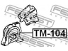 FEBEST TM-104 variklio montavimas 
 Variklis -> Variklio montavimas -> Variklio montavimo rėmas
12361-15181