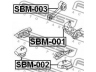 FEBEST SBM-001 variklio montavimas 
 Variklis -> Variklio montavimas -> Variklio montavimo rėmas
41022-AA180