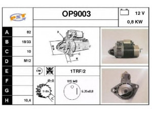 SNRA OP9003 starteris 
 Elektros įranga -> Starterio sistema -> Starteris
1202027, 1202028, 1202113