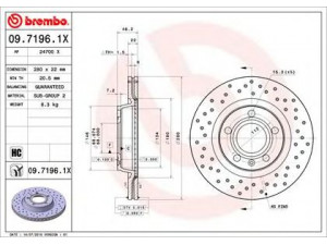 BREMBO 09.7196.1X stabdžių diskas 
 Stabdžių sistema -> Diskinis stabdys -> Stabdžių diskas
8E0615301B, 8E0615301D, 8E0615301P