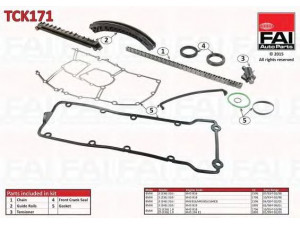 FAI AutoParts TCK171 pavaros grandinės komplektas 
 Variklis -> Variklio uždegimo laiko reguliavimo kontrolė -> Sinchronizavimo grandinė/įtempiklis/kreiptuvas -> Pavaros grandinės komplektas