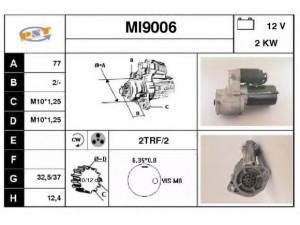 SNRA MI9006 starteris 
 Elektros įranga -> Starterio sistema -> Starteris
M2T56171, M2T56181, M2T56182, M2T56185
