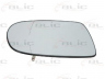 BLIC 6102-02-1251225P veidrodėlio stiklas, išorinis veidrodėlis 
 Kėbulas -> Keleivių kabina -> Veidrodėlis
1428836