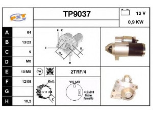 SNRA TP9037 starteris 
 Elektros įranga -> Starterio sistema -> Starteris
12417540896, 12417552105, 12417552697