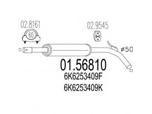 MTS 01.56810 vidurinis duslintuvas 
 Išmetimo sistema -> Duslintuvas
6K6253409F, 6K6253409K, 6K6253409F