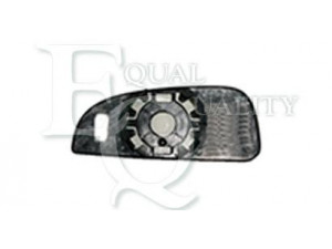EQUAL QUALITY RS02008 veidrodėlio stiklas, išorinis veidrodėlis 
 Kėbulas -> Keleivių kabina -> Veidrodėlis
71715664