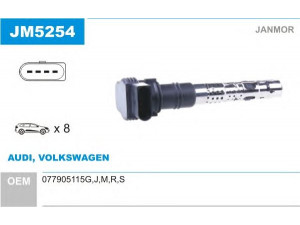 JANMOR JM5254 ritė, uždegimas 
 Kibirkšties / kaitinamasis uždegimas -> Uždegimo ritė
077905115G, 077905115J, 077905115M