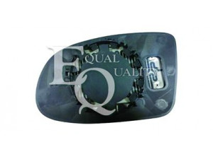 EQUAL QUALITY RS03052 veidrodėlio stiklas, išorinis veidrodėlis 
 Kėbulas -> Keleivių kabina -> Veidrodėlis
90565905