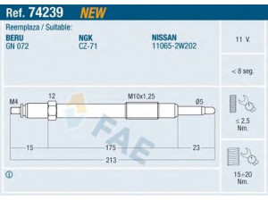 FAE 74239 kaitinimo žvakė 
 Kibirkšties / kaitinamasis uždegimas -> Kaitinimo kaištis
11065-2W202