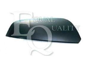 EQUAL QUALITY RS01241 dangtelis, išorinis veidrodėlis 
 Kėbulas -> Kėbulo dalys/ sparnas/buferis -> Gaubtai/dangteliai
