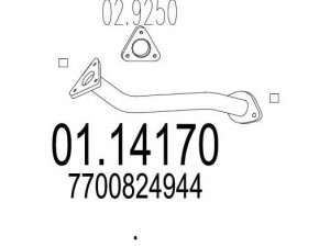 MTS 01.14170 išleidimo kolektorius 
 Išmetimo sistema -> Išmetimo vamzdžiai
7700824944