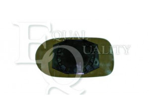 EQUAL QUALITY RS02009 veidrodėlio stiklas, išorinis veidrodėlis 
 Kėbulas -> Keleivių kabina -> Veidrodėlis
46464550