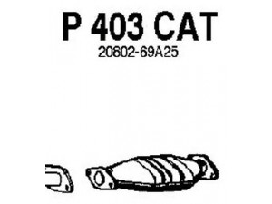 FENNO P403CAT katalizatoriaus keitiklis 
 Išmetimo sistema -> Katalizatoriaus keitiklis
20802-69A25, 20802-69A26, 20802-84M25
