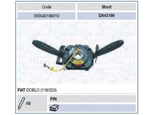MAGNETI MARELLI 000043189010 vairo kolonėlės jungiklis 
 Vidaus įranga -> Rankinės/kojinės svirties sistema
735292035