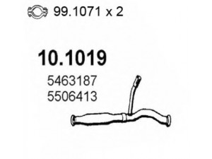 ASSO 10.1019 išleidimo kolektorius 
 Išmetimo sistema -> Išmetimo vamzdžiai
5463187, 5506413