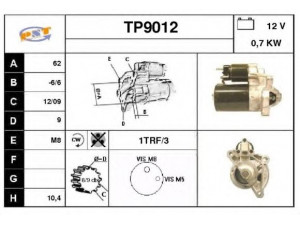 SNRA TP9012 starteris 
 Elektros įranga -> Starterio sistema -> Starteris
M0T45071, M2T13081, 5802Q7, 5802Q9