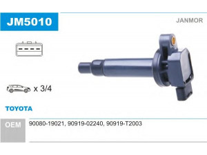 JANMOR JM5010 ritė, uždegimas 
 Kibirkšties / kaitinamasis uždegimas -> Uždegimo ritė
90080-19021, 90919-02240, 90919-T2003