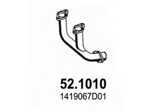 ASSO 52.1010 išleidimo kolektorius 
 Išmetimo sistema -> Išmetimo vamzdžiai
1419067D01, 1419067DVV
