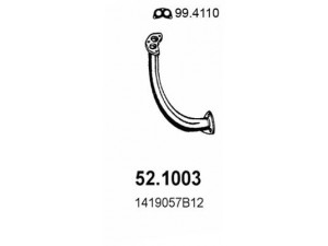 ASSO 52.1003 išleidimo kolektorius 
 Išmetimo sistema -> Išmetimo vamzdžiai
1419056B01, 1419056B02, 1419057B12