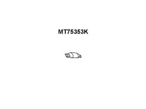 VENEPORTE MT75353K katalizatoriaus keitiklis 
 Išmetimo sistema -> Katalizatoriaus keitiklis
MD130751, MD132837