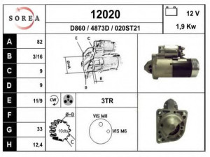 EAI 12020 starteris 
 Elektros įranga -> Starterio sistema -> Starteris
M1T30171, M1T30172, 55352882