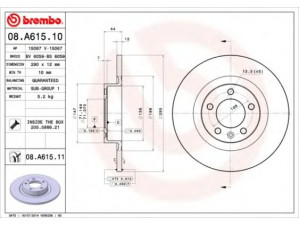 BREMBO 08.A615.11 stabdžių diskas 
 Dviratė transporto priemonės -> Stabdžių sistema -> Stabdžių diskai / priedai
4249G2