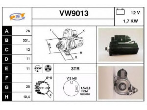 SNRA VW9013 starteris 
 Elektros įranga -> Starterio sistema -> Starteris
95VW11000EB, 95VW11000EC, 95VW11000GA