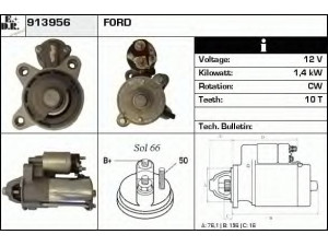 EDR 913956 starteris 
 Elektros įranga -> Starterio sistema -> Starteris
1345314, 2T1411000AA, 2T1411000BA