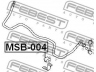 FEBEST MSB-004 skersinio stabilizatoriaus įvorių komplektas 
 Ašies montavimas/vairavimo mechanizmas/ratai -> Stabilizatorius/fiksatoriai -> Sklendės
MR418547