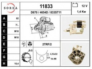 EAI 11833 starteris 
 Elektros įranga -> Starterio sistema -> Starteris
4557709, 4686045, 4686109, 5234509