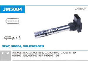 JANMOR JM5084 ritė, uždegimas 
 Kibirkšties / kaitinamasis uždegimas -> Uždegimo ritė
03D905115A, 03D905115B, 03D905115C