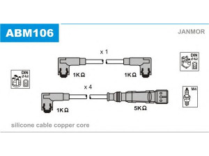 JANMOR ABM106 uždegimo laido komplektas 
 Kibirkšties / kaitinamasis uždegimas -> Uždegimo laidai/jungtys