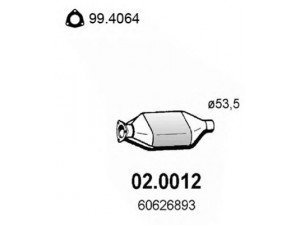 ASSO 02.0012 katalizatoriaus keitiklis 
 Išmetimo sistema -> Katalizatoriaus keitiklis
0060626893, 0060626894, 0060652780