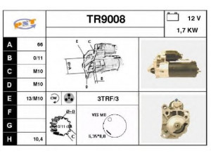 SNRA TR9008 starteris 
 Elektros įranga -> Starterio sistema -> Starteris
FMR8107016, FMR8107828, MD329260