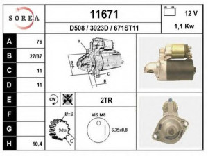 EAI 11671 starteris 
 Elektros įranga -> Starterio sistema -> Starteris
605375290, 605629740, 60851721