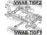 FEBEST VWAB-TIGF1 stebulės laikiklio įvorė
1K0199867Q