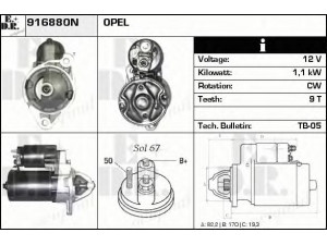 EDR 916880N starteris 
 Elektros įranga -> Starterio sistema -> Starteris
90449689, 90451825, 90487345, 90512189