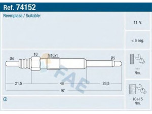 FAE 74152 kaitinimo žvakė 
 Kibirkšties / kaitinamasis uždegimas -> Kaitinimo kaištis
60617002, 04863 826, 4863 826, 60617002