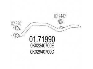 MTS 01.71990 išleidimo kolektorius 
 Išmetimo sistema -> Išmetimo vamzdžiai
0K02240700E, 0K02940700C, 0K04R40700