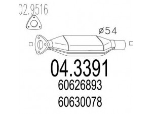 MTS 04.3391 katalizatoriaus keitiklis 
 Išmetimo sistema -> Katalizatoriaus keitiklis
60626893, 60626894, 60630078