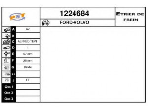 SNRA 1224684 stabdžių apkaba 
 Stabdžių sistema -> Stabdžių matuoklis -> Stabdžių matuoklio montavimas
1368542, 1477828, 4N512B294AB, 4N512B294AC
