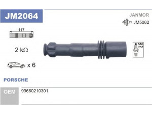 JANMOR JM2064 kamštis, ritė 
 Kibirkšties / kaitinamasis uždegimas -> Uždegimo laidai/jungtys
99660210301