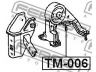 FEBEST TM-006 variklio montavimas 
 Variklis -> Variklio montavimas -> Variklio montavimo rėmas
12371-16270