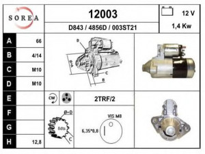 EAI 12003 starteris 
 Elektros įranga -> Starterio sistema -> Starteris
M0T85681, M0T85881, M1T76481, M1T79581