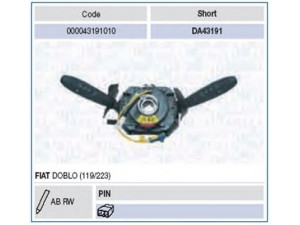 MAGNETI MARELLI 000043191010 vairo kolonėlės jungiklis 
 Vidaus įranga -> Rankinės/kojinės svirties sistema
735292038