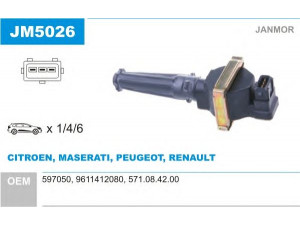 JANMOR JM5026 ritė, uždegimas 
 Kibirkšties / kaitinamasis uždegimas -> Uždegimo ritė
597050, 9611412080, 597050, 9611412080