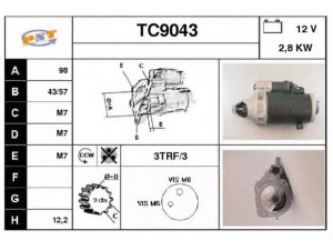 SNRA TC9043 starteris 
 Elektros įranga -> Starterio sistema -> Starteris
5490808, 5490810, 75491604R, 75492625