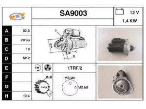 SNRA SA9003 starteris 
 Elektros įranga -> Starterio sistema -> Starteris
4070428, 4235610, 4670428, 8828238
