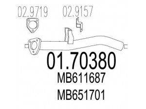 MTS 01.70380 išleidimo kolektorius 
 Išmetimo sistema -> Išmetimo vamzdžiai
MB611687, MB612221, MB651700, MB651701
